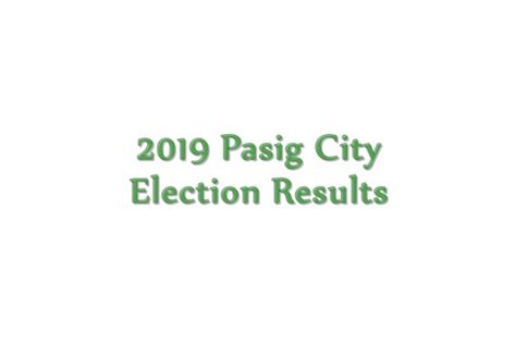 2019 pasig election results|City Of Pasig .